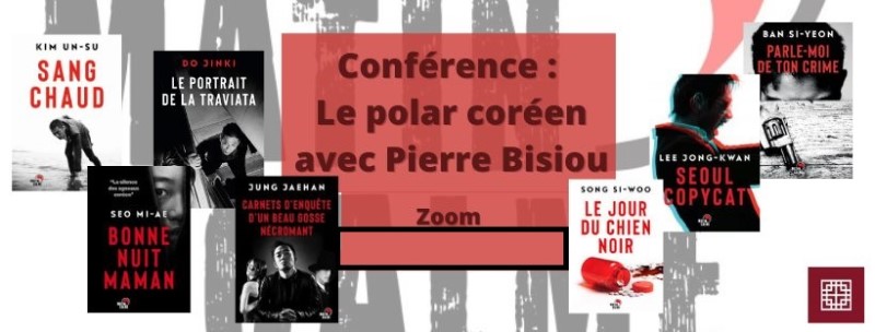 Affiche de la conférence Le Polar coréen par Pierre BISIOU ⓒ Librairie Le Phénix