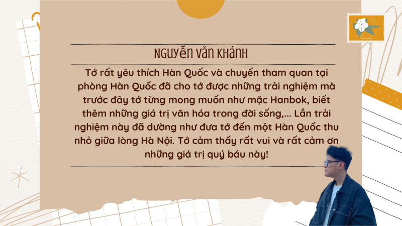 Bạn Nguyễn Văn Khánh chia sẻ cảm xúc của mình sau khi tham quan Phòng Hàn Quốc tại Bảo tàng Dân tộc học Việt Nam. (Ảnh: Nguyễn Văn Khánh / Biên tập: Trần Thị Phương Thu)