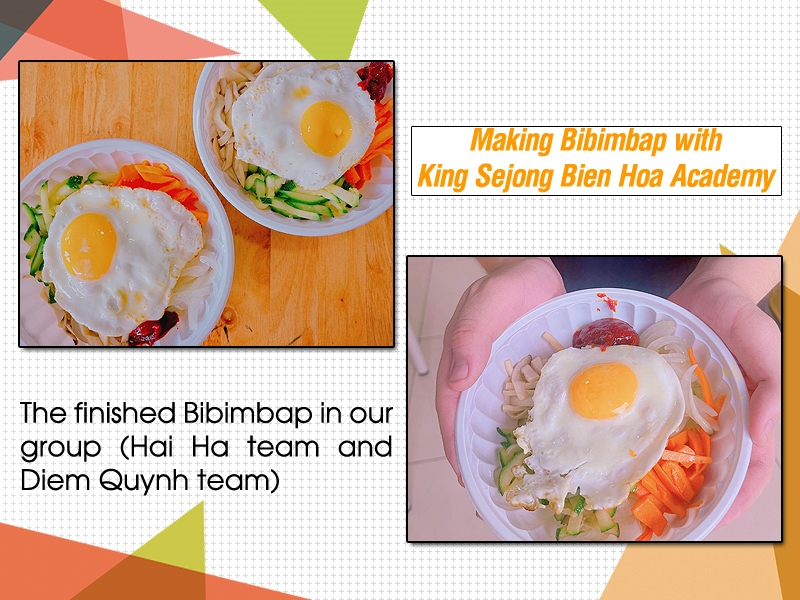 Thành phẩm <i>Bibimbap</i> ở nhóm của 2 phóng viên danh dự sau khi hoàn thành dưới sự hướng dẫn của cô Kim Byoung Sun. (Ảnh: Vũ Đỗ Hải Hà, Trịnh Diễm Quỳnh)
