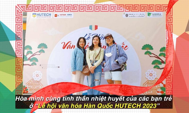 “Lễ hội văn hóa Hàn Quốc HUTECH 2023” đã mang đến cho 2 phóng viên danh dự cảm nhận rõ rệt nhiệt huyết của thế hệ trẻ trong cách tiếp cận, học hỏi, giao thoa văn hóa dưới góc độ hiện đại và mới mẻ. (Ảnh: Vũ Đỗ Hải Hà)