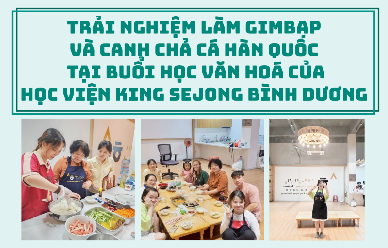 Vào tối ngày 10 tháng 8 năm 2023, Học viện King Sejong Bình Dương đã tổ chức buổi học văn hóa Hàn Quốc cho các học viên trong lớp tiếng Hàn trung cấp 1B. Các học viên đã được cô giáo hướng dẫn cách làm Gimbap (cơm cuộn rong biển) và canh chả cá Hàn Quốc. (Ảnh: Nguyễn Thùy Linh) 
