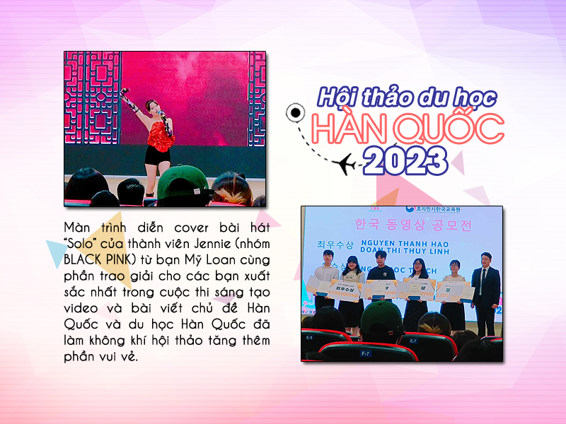 Màn trình diễn hát nhảy lôi cuốn cover lại ca khúc “Solo” của thành viên Jennie (nhóm BLACK PINK), kết hợp với màn trao thưởng cho một số bạn xuất sắc trong cuộc thi sáng tạo video và bài viết chủ đề Hàn Quốc và du học Hàn Quốc khiến sự kiện càng tăng thêm phần hào hứng. (Ảnh: Vũ Đỗ Hải Hà)