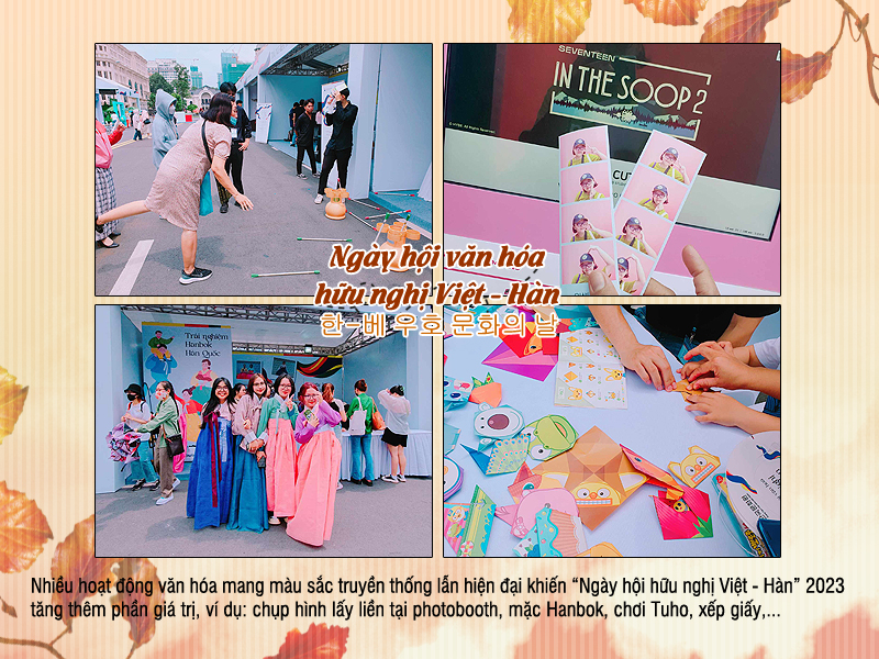 Những hoạt động giải trí truyền thống lẫn hiện đại hấp dẫn tại “Ngày hội văn hóa hữu nghị Việt – Hàn” 2023 như: xếp giấy, chụp ảnh lấy liền tại photobooth, mặc Hanbok hay chơi Tuho,… càng khiến sự kiện tăng thêm phần sinh động, tươi vui (Ảnh: Vũ Đỗ Hải Hà)