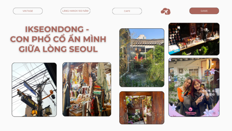 Những góc vô cùng xinh xắn của phố cổ Ikseondong. (Ảnh: Trần Hải Anh)