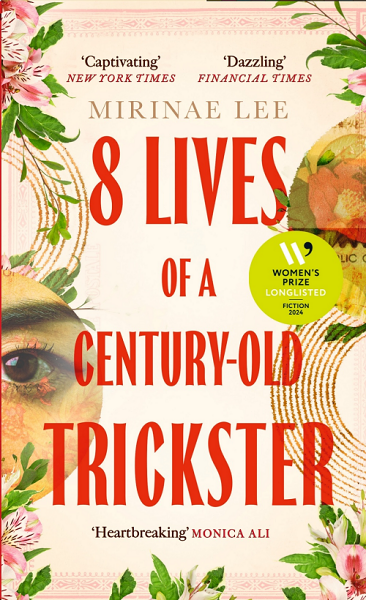 Cuốn tiểu thuyết “8 Lives of a Century-Old Trickster” của nhà văn Mirinae Lee xuất sắc lọt vào đề cử Giải thưởng Women’s Prize For Fiction 2024. (Ảnh: Mirinae Lee)