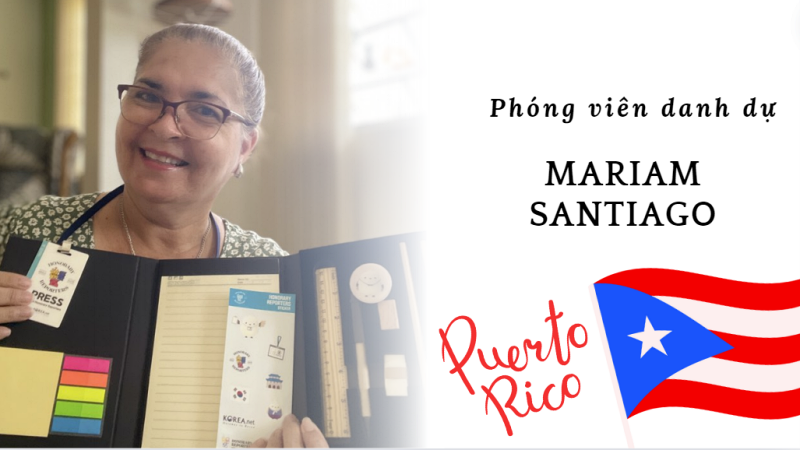 Phóng viên danh dự Mariam Santiago đến từ Puerto Rico. (Ảnh: Mariam Santiago, Biên tập: Nguyễn Phương Anh)