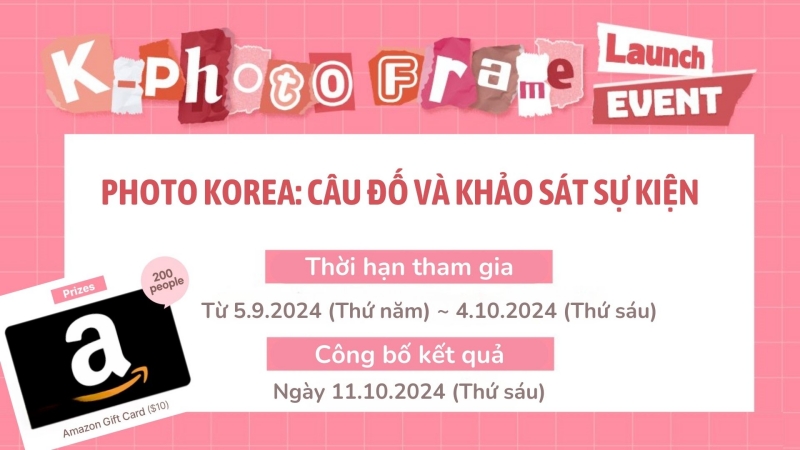 Trong sự kiện lần này, người tham gia sẽ tiến hành chụp ảnh, làm câu đố và khảo sát để dành được cơ hội nhận phần quà là một thẻ thanh toán Amazon có giá trị là 10 USD (xấp xỉ 250.000 đồng). Món quà này sẽ được trao cho 200 người tham gia may mắn nhất. Người tham gia cần nắm rõ thông tin về thời hạn tham gia và thời gian công bố kết quả. (Ảnh: Trung tâm Văn hóa Hàn Quốc tại Việt Nam; Biên tập, biên dịch: Nguyễn Phương Anh)