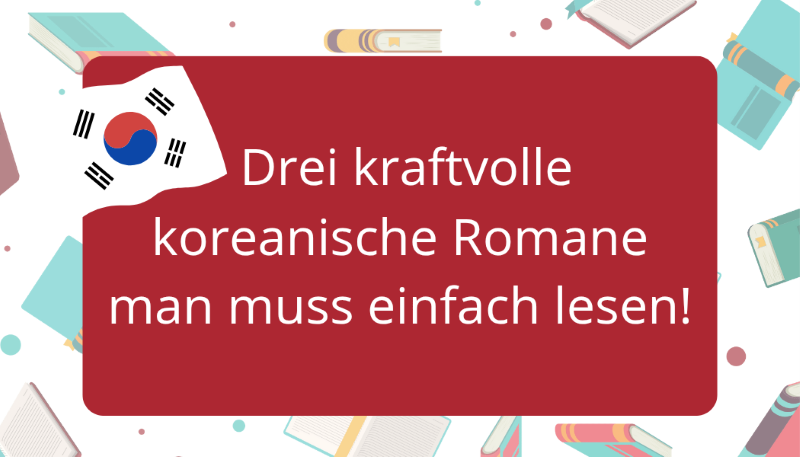 Koreanische Literatur bietet den Lesern tiefgreifende Einblicke in die menschliche Erfahrung und erforscht häufig Themen wie Identität, Resilienz und die Komplexität des kulturellen Erbes. In diesem Artikel möchte ich Ihnen drei koreanische Bücher vorstellen, die bisher den größten Eindruck auf mich gemacht haben ⓒ Dominika Jankowska