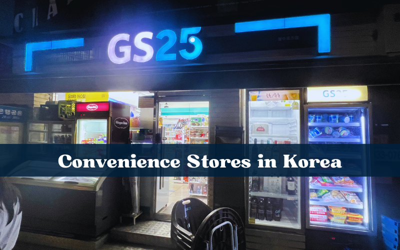 Convinience Stores in Korea