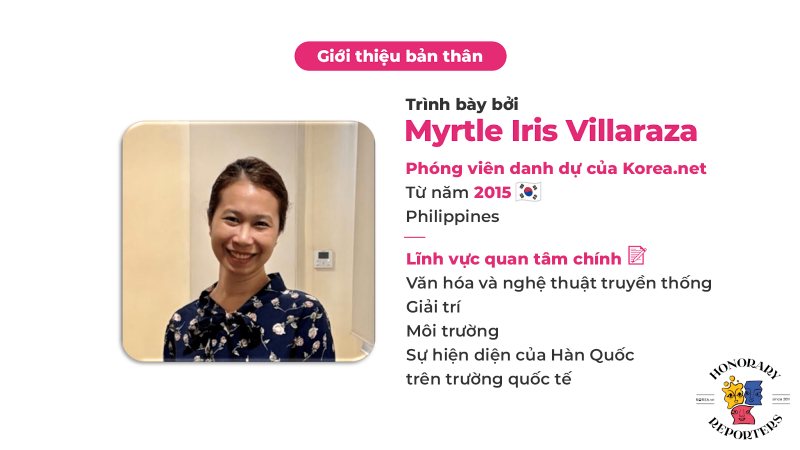 Những thông tin cơ bản về diễn giả Myrtle Iris Villaraza. (Ảnh: Korea.net, Biên dịch: Hoàng Xuân Tùng) 